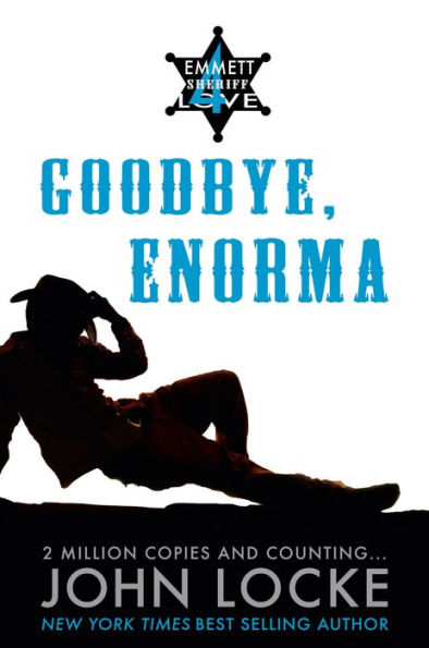 Goodbye, Enorma (Emmett Love Series #4)