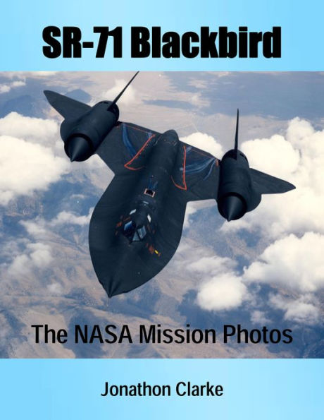 SR-71 Blackbird: The NASA Mission Photos