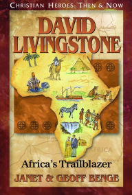 Title: David Livingstone: Africa's Trailblazer, Author: Janet Benge