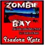 Zombie Bay, A Dirk Dobbs, Zombie Hunter, Mystery