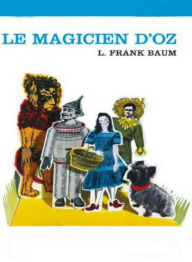 Title: Le Magicien d’Oz, Author: L. Frank Baum