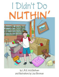 Title: I Didn't Do Nuthin', Author: L. R. E. McGlotham