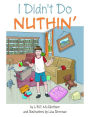 I Didn't Do Nuthin'
