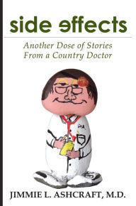 Title: Side Effects: Another Dose of Stories from a Count, Author: Jimmie Ashcraft