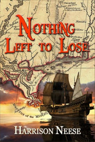 Title: Nothing Left to Lose, Author: Harrison Neese