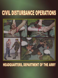 Title: Civil Disturbance Operations, Author: Department of Defense