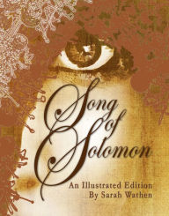 Title: Songof Solomon, Illustrated eBook Edition, Author: Sarah Wathen