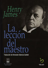 Title: La lección del maestro, Author: Henry James