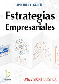 Title: Estrategias Empresariales, Author: Apolinar E. García