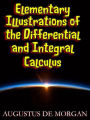 Elementary Illustrations of the Differential and Integral Calculus (Illustrated)