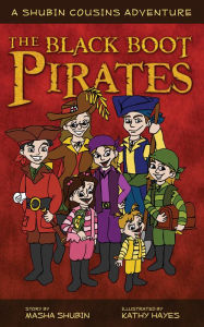 Title: The Black Boot Pirates: A Shubin Cousins Adventure, Author: Masha Shubin