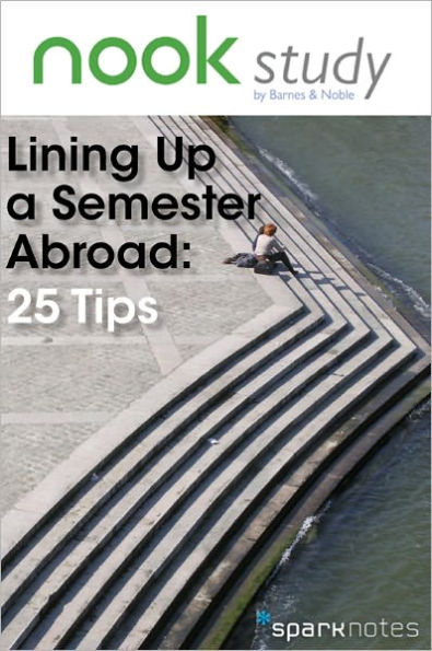 NOOK Study's Lining Up a Semester Abroad: 25 Tips