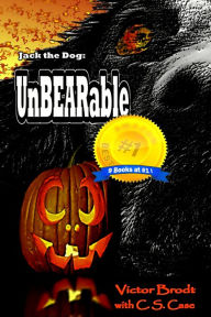 Title: Jack the Dog: UnBEARable, Author: Victor Brodt
