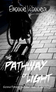 Title: The Pathway of Light, Author: Emanuel Villanueva