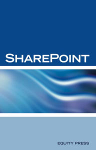 Title: Microsoft Sharepoint Interview Questions: Share Point Certification Review, Author: Equity Press