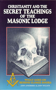 Title: Christianity and the Secret Teachings of the Masonic Lodge, Author: John Ankerberg