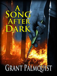 Title: A Song After Dark, Author: Grant Palmquist