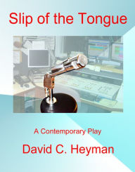 Title: Slip of the Tongue, Author: David Heyman