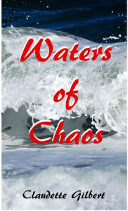 Title: Waters of Chaos, Author: Claudette Gilbert