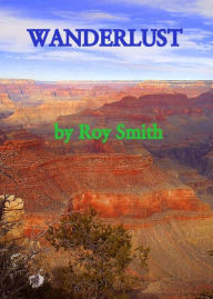 Title: Wanderlust, Author: Roy Smith