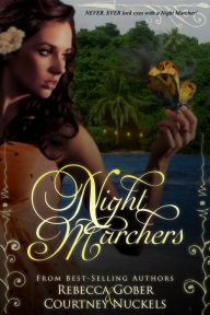 Title: Night Marchers, Author: Rebecca Gober