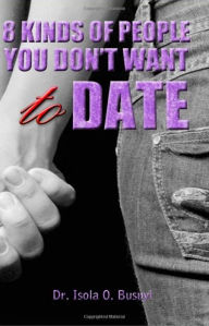 Title: 8 Kinds of People You Don't Want to Date, Author: Oluwabusuyi Isola