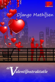 Title: De Valentijnstraktatie, Author: Django Mathijsen