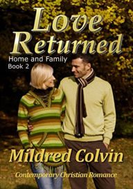 Title: Love Returned, Author: Mildred Colvin