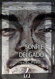 Title: Sonríe Delgado, Author: Javier Puebla