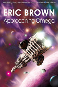 Title: Approaching Omega, Author: Eric Brown