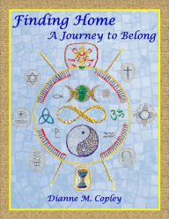 Title: Finding Home: A Journey to Belong, Author: Dianne Copley