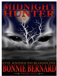 Title: Midnight Hunter Book One in the Midnight Hunter Trilogy, Author: Bonnie Bernard