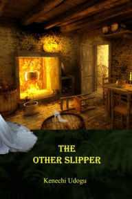 Title: The Other Slipper, Author: Kenechi Udogu