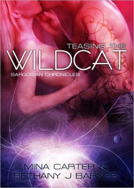 Title: Teasing the Wildcat by Mina Carter & Bethany J. Barnes, Author: Mina Carter