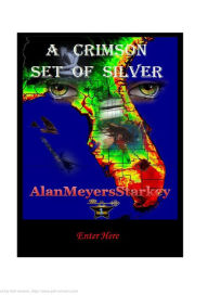 Title: A Crimson Set of Silver, Author: Alan Meyers Starkey