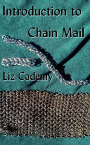 Title: Introduction to Chain Mail, Author: Liz Cademy