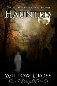 Title: Haunted, Author: Willow Cross