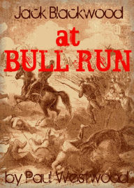 Title: At Bull Run, Author: Paul Westwood