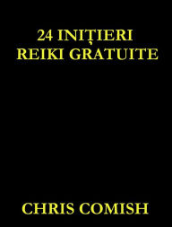 Title: 24 Initieri Reiki Gratuite, Author: Chris Comish