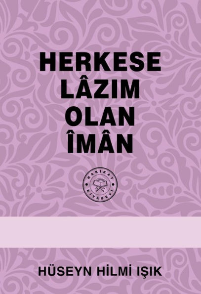 Herkese Lazim Olan Iman