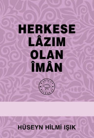 Title: Herkese Lazim Olan Iman, Author: Hüseyn Hilmi I