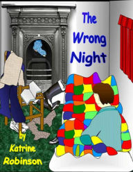 Title: The Wrong Night, Author: Katrine Robinson