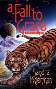 Title: A Fall to Grace, Author: Sandra Ingerman