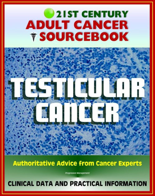 21st Century Adult Cancer Sourcebook: Testicular Cancer (Cancer of the ...