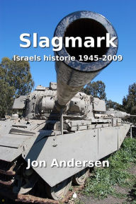 Title: Slagmark: Israels historie 1945-2009, Author: Jon Andersen