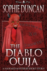Title: The Diablo Ouija, Author: Sophie Duncan