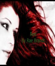 Title: Red, Author: Rae Brandt