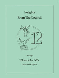 Title: Insights from The Council, Author: William LePar