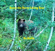 Title: Beary the Berry-Eating Bear, Author: John Kelly