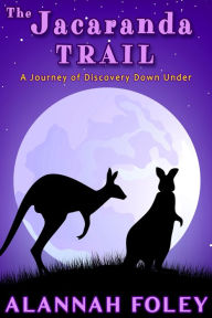 Title: The Jacaranda Trail, Author: Alannah Foley